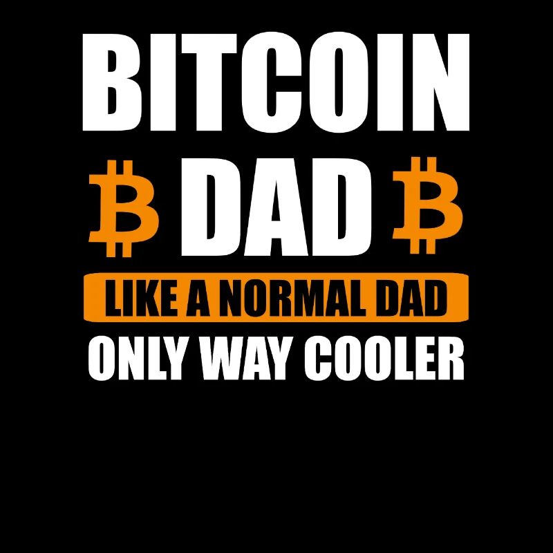 Bitcoin Dad BTC Trader Currency Gift