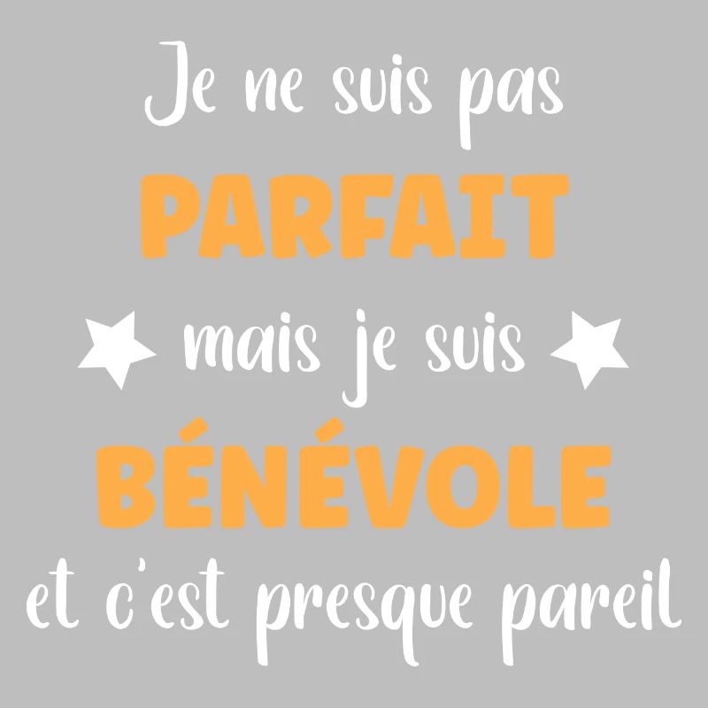 Je ne suis pas parfait mais bénévole