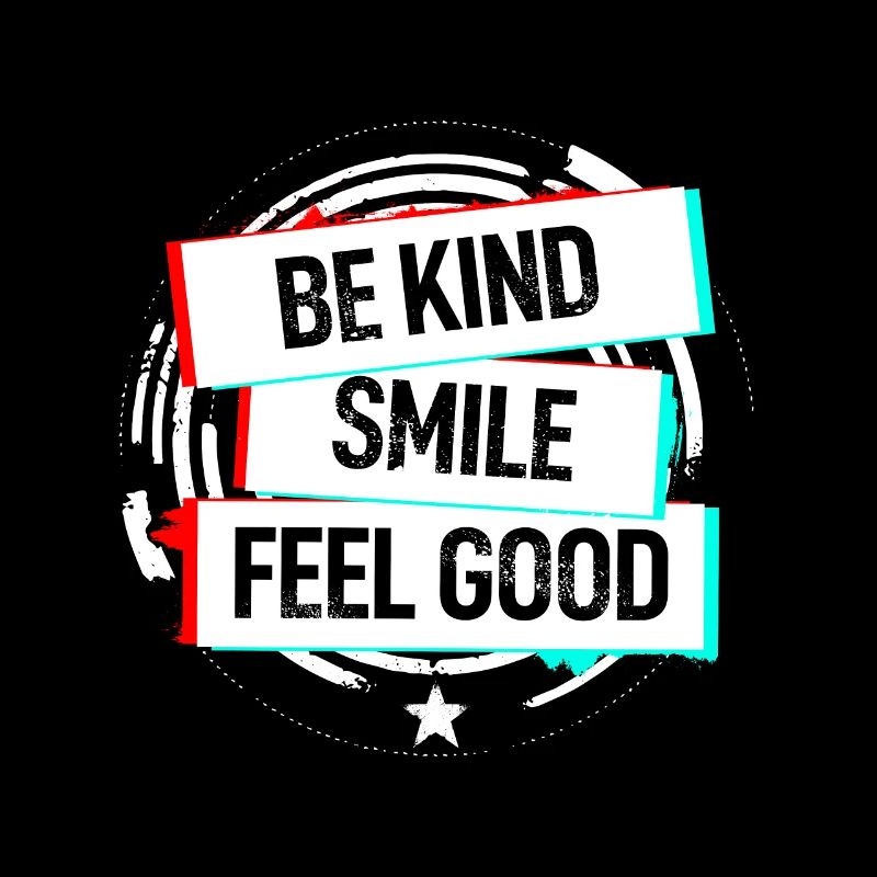 Be Kind Smile Feel Good