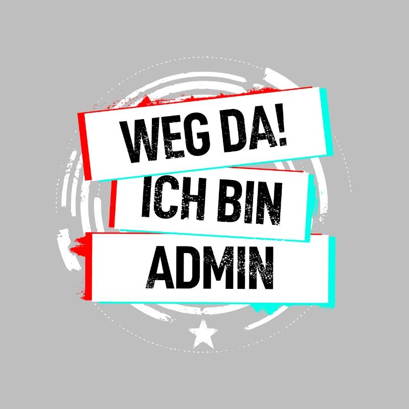 Weg Da Ich Bin Admin!