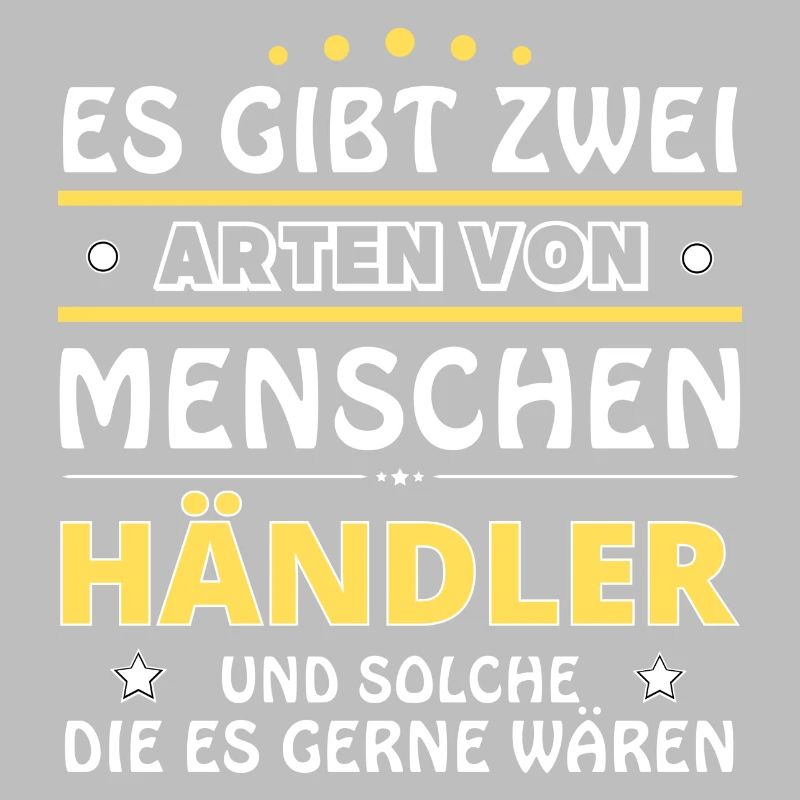 Händler Geschenk - zwei Arten von... Design