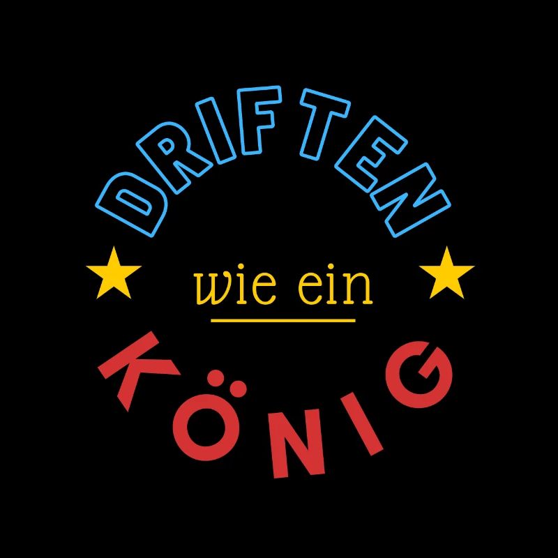 driften wie ein König