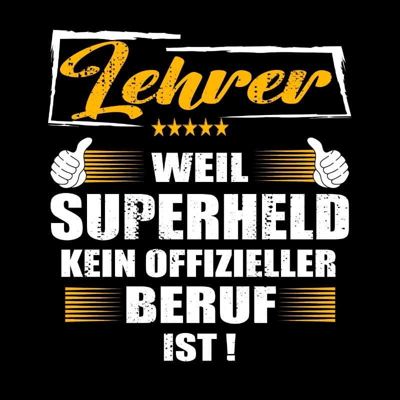 Lehrer Weil Superheld kein offizieller Beruf ist