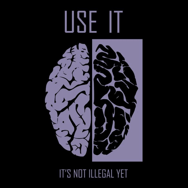 Use your brain