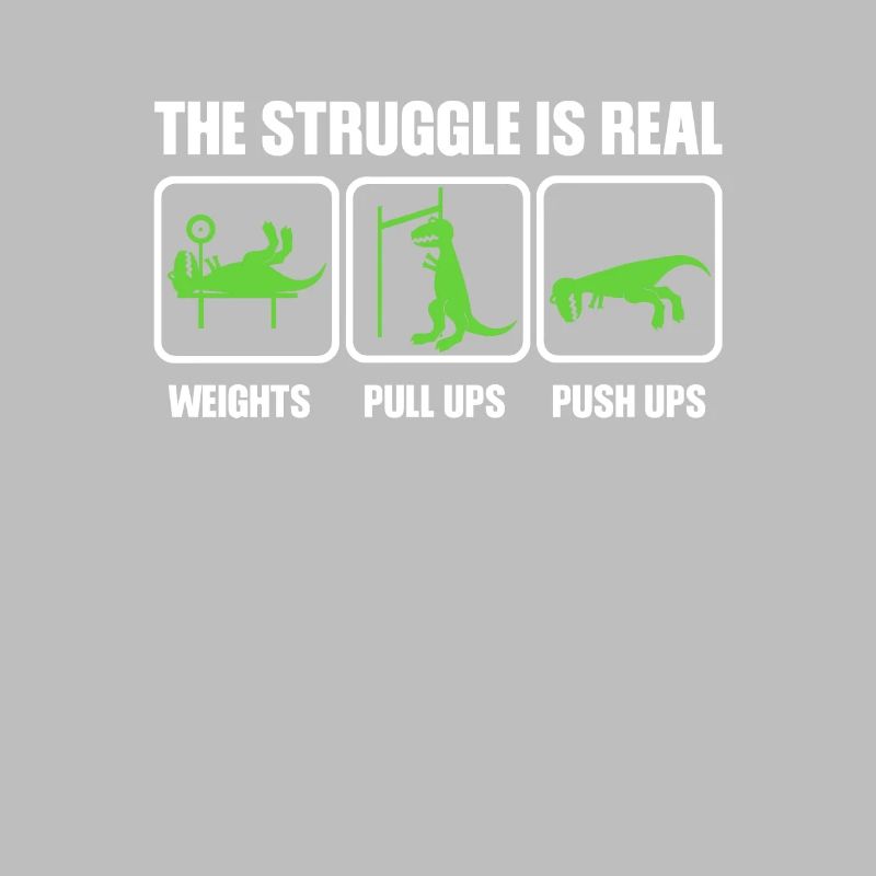 Dino The struggle is real funny T-Rex gym workout