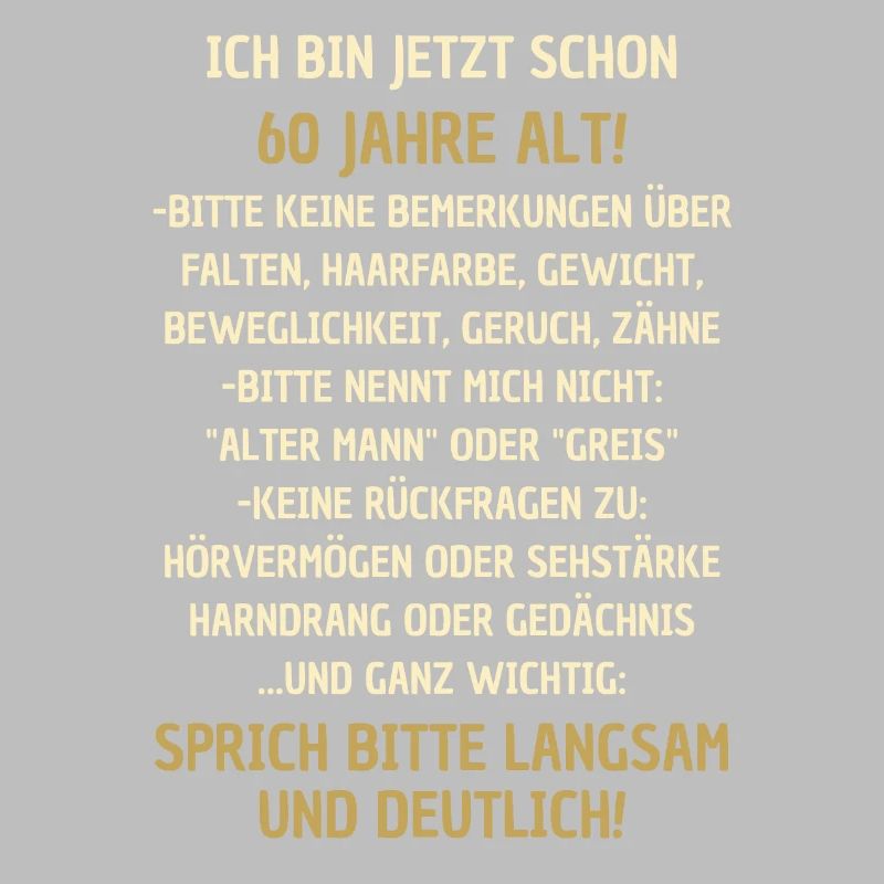 60. Geburtstag lustiger Spruch