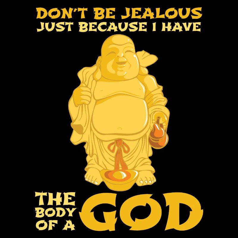 Ich habe den Körper eines Gottes | Buddha Spruch