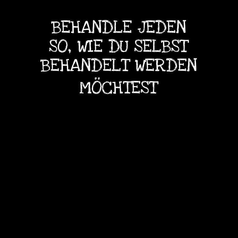 Behandle Jeden So Wie Du Selbst Behandelt Werden