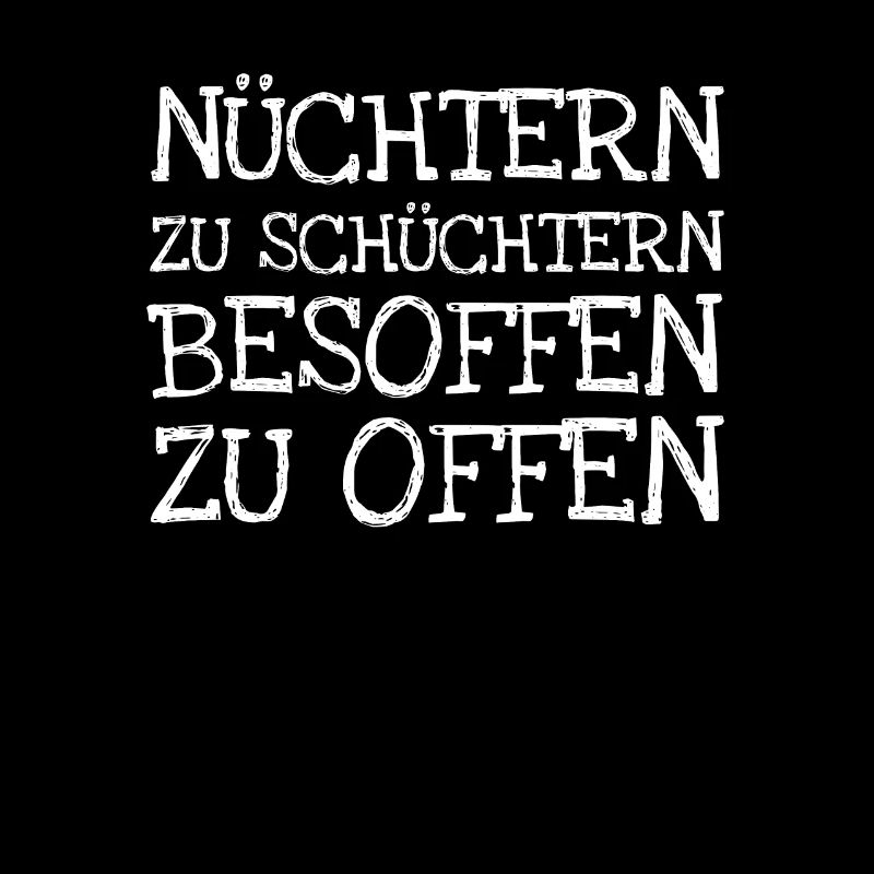 Nüchtern Zu Schüchtern Besoffen Zu Offen