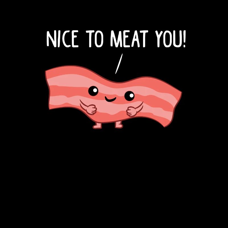 Viande - Bacon, agréable de vous viande