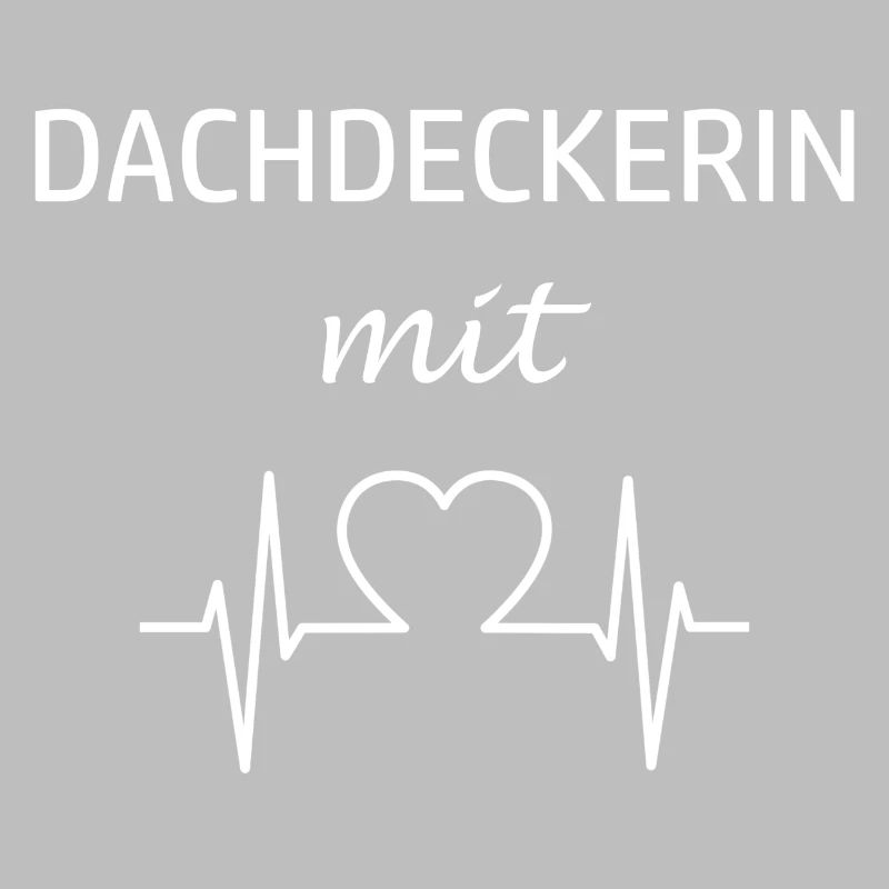 Dachdeckerin mit Herz