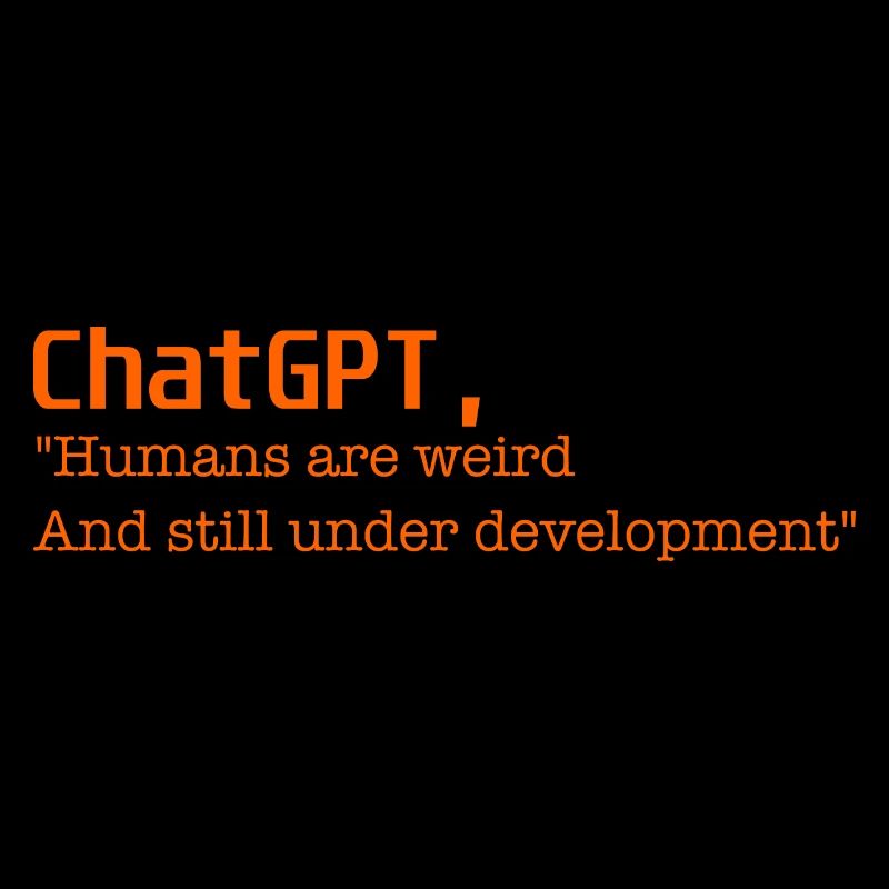 Humans are weird
