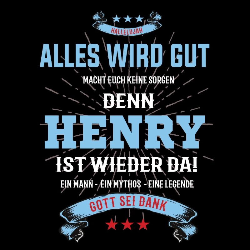 alles wird gut denn Henry Ist da T-Shirt