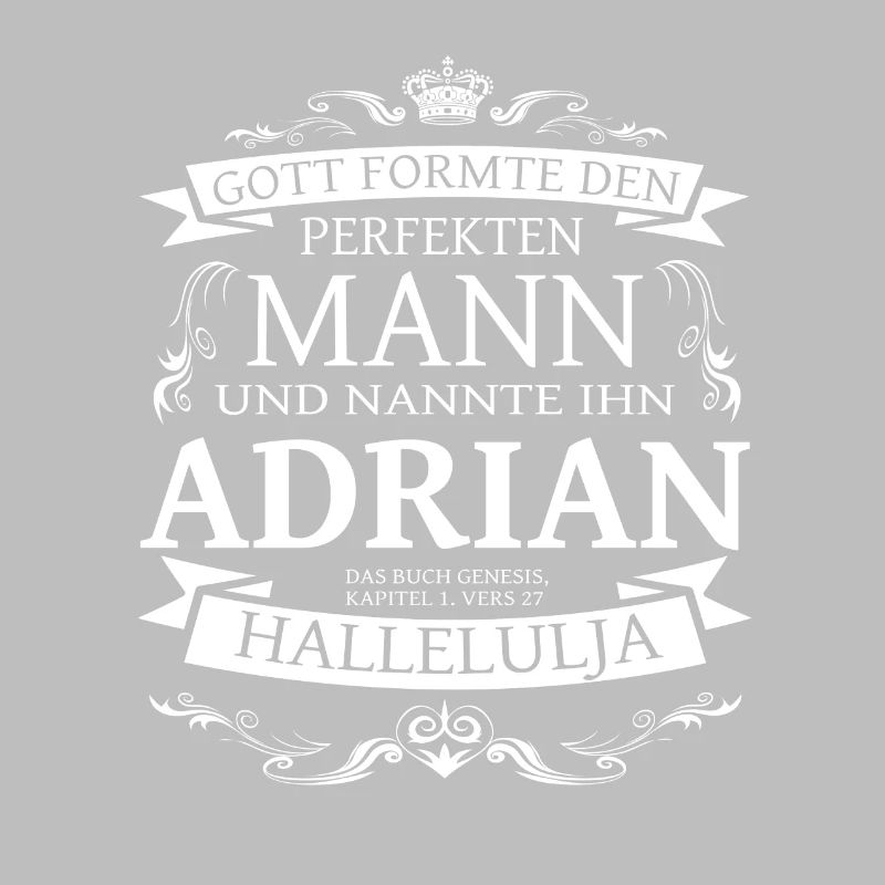 Adrian der perfekte Mann von Gott geformt Design
