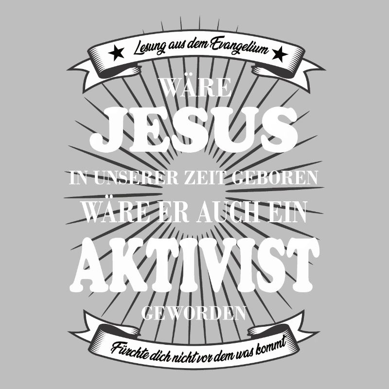 Jesus der Aktivist, das coole Aktivisten Design