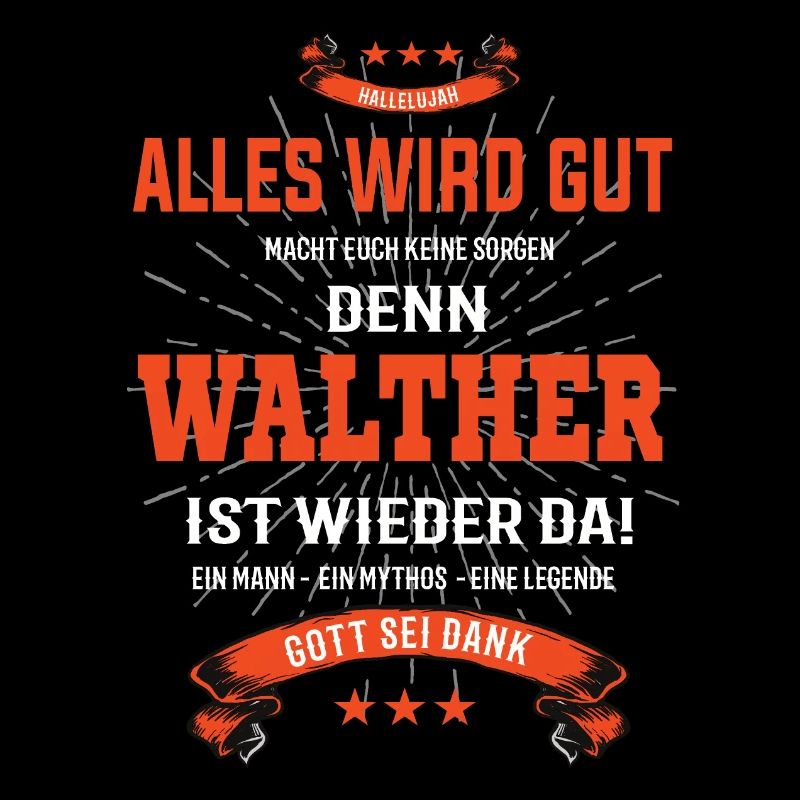 Alles wird gut denn Walther Ist da Outfit