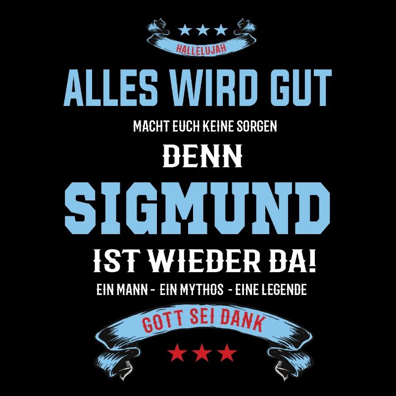 Alles wird gut denn Sigmund Ist da Outfit