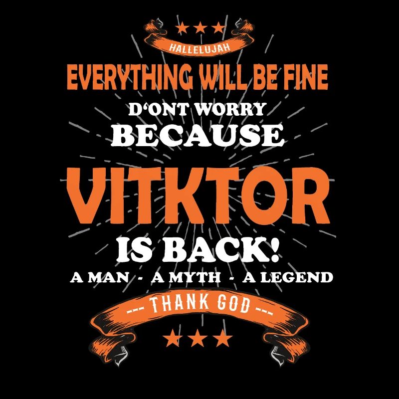 Everything will be fine Viktor Is back