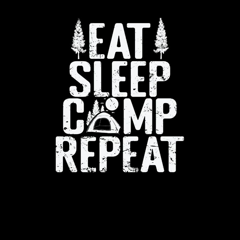 Eat Sleep Camp Repeat Holiday Hobby