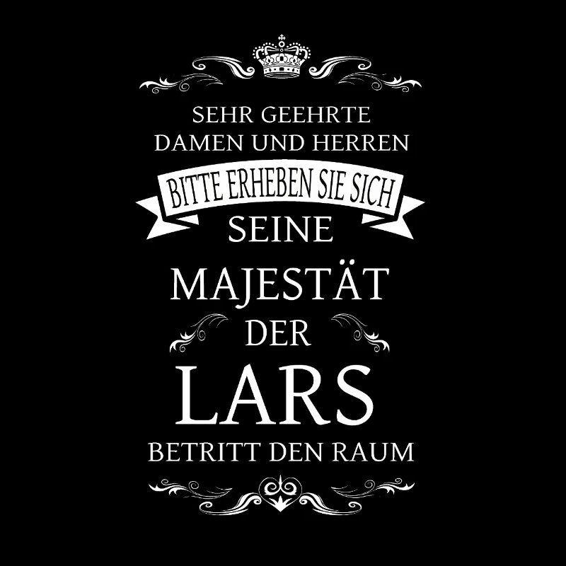 Sa Majesté Lars entre dans la pièce