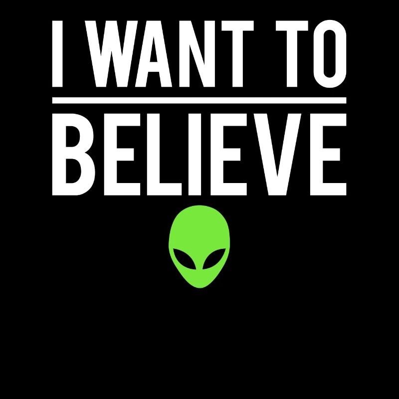 J'ai envie d'y croire extra terrestre alien