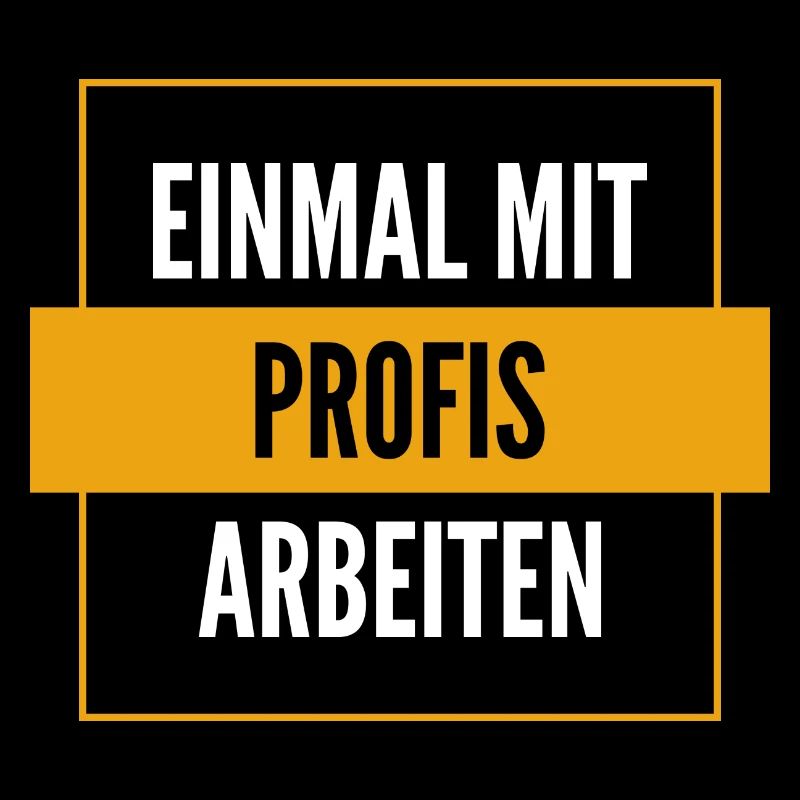 Einmal mit Profis Arbeiten Design für echte Macher