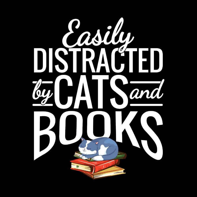 Easily Distracted by Cats and Books Cat & Book