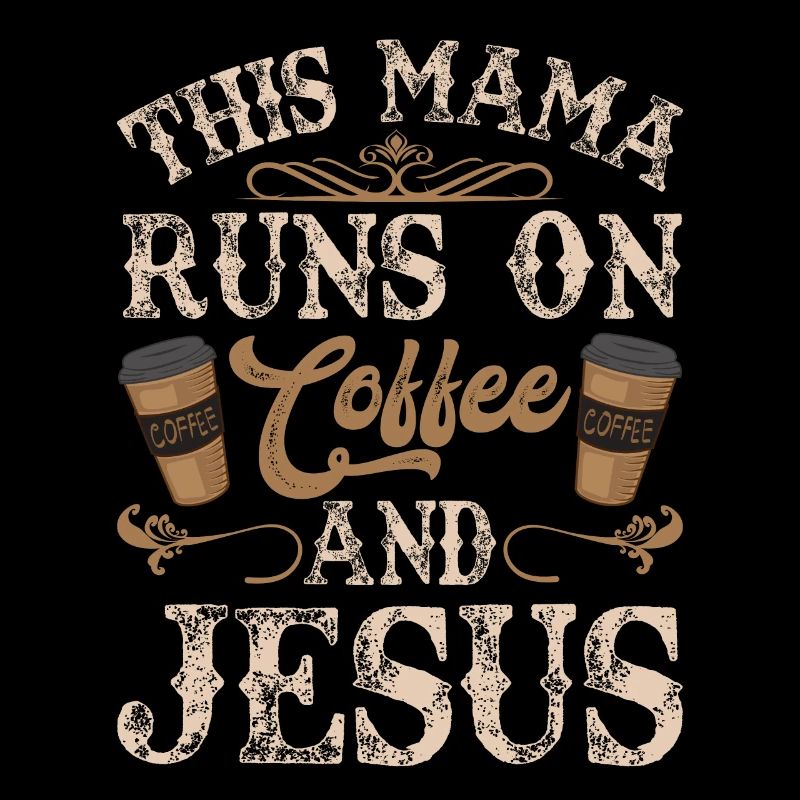 Diese Mutter braucht Kaffee und Jesus Christus