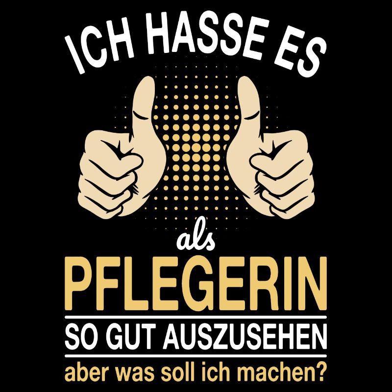 Pflegerin Spruch