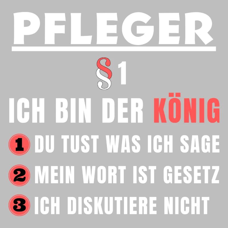 Pfleger Geschenk - Ich bin der König