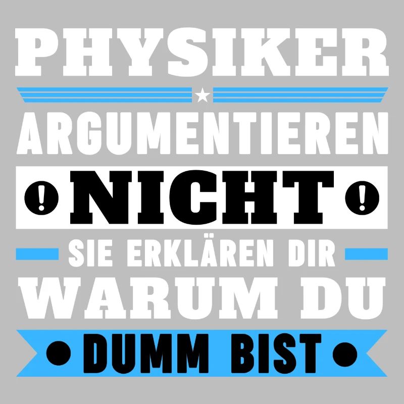 Physicists don't argue
