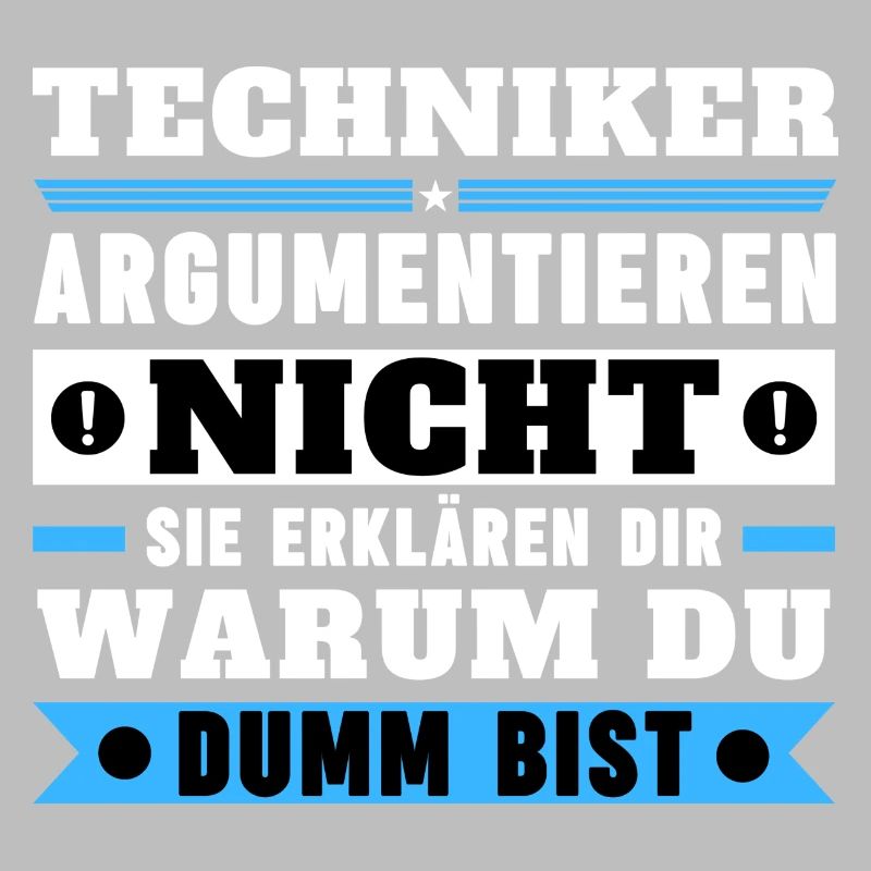 Techniker argumentieren nicht
