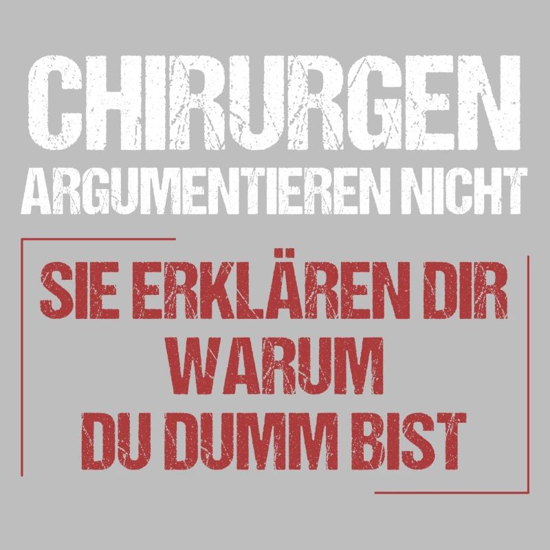 Surgeons don't argue