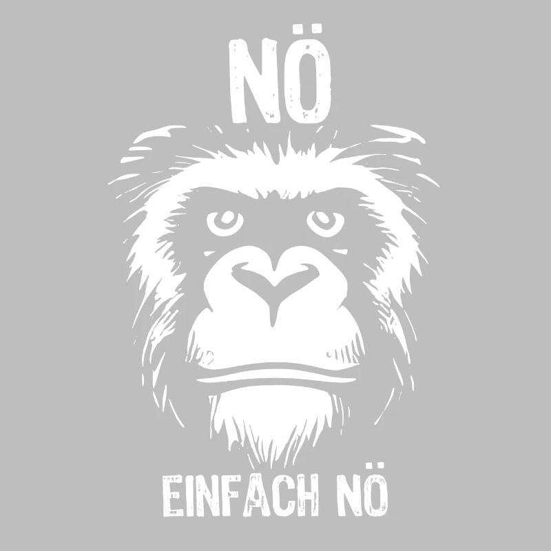 Nö, ich muss garnichts - Affe - Spruch