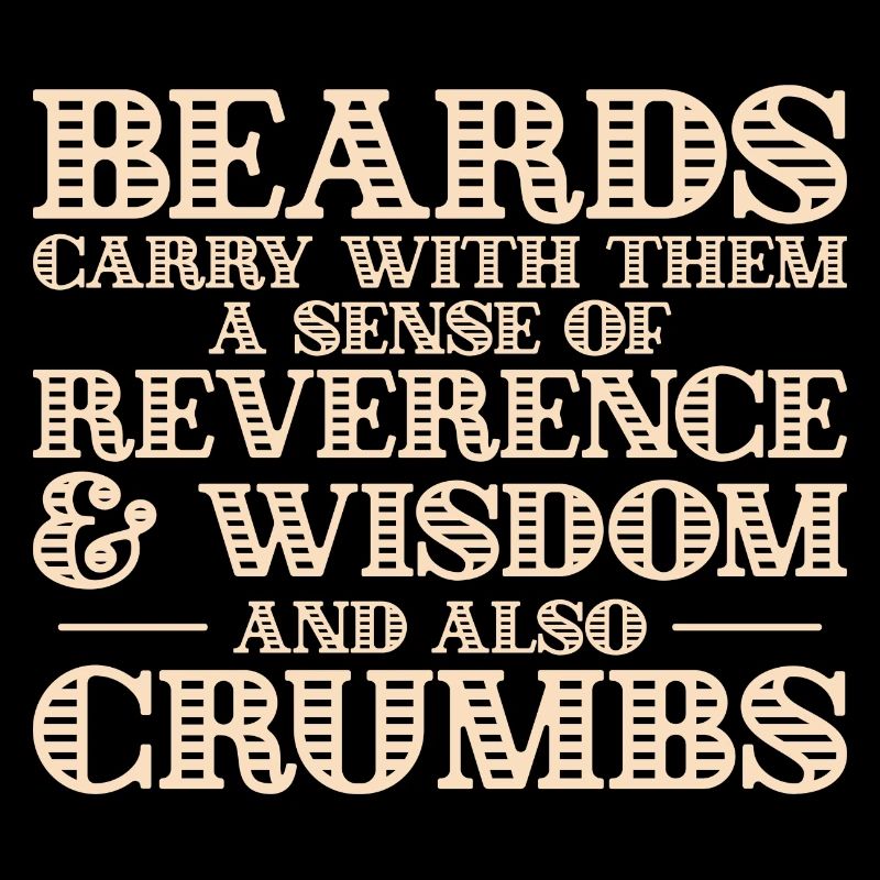 Beards carry crumbs - bart