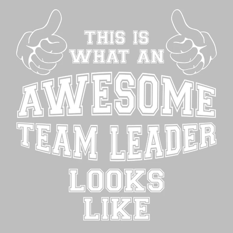 So sieht ein Super Team Leader aus