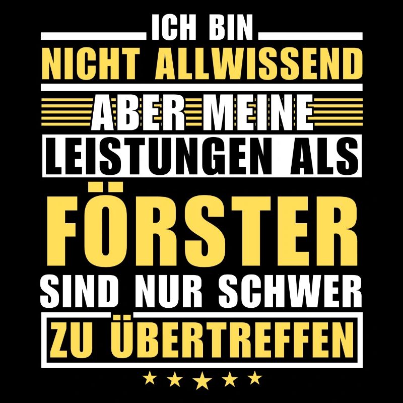 Unübertroffene Leistung als Förster