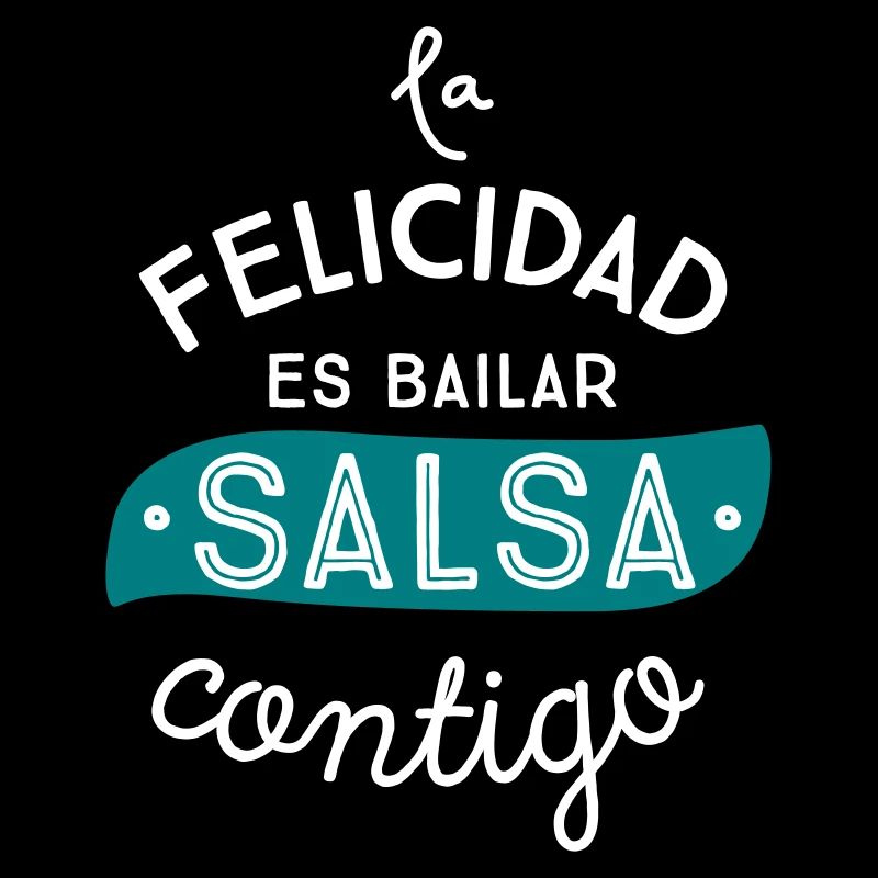 HAPPINESS IS DANCING SALSA CONTIGO