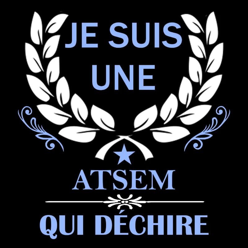 je suis une atsem qui déchire