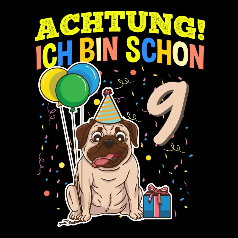 Achtung Ich Bin Schon 9 Tier Geburtstag Mops