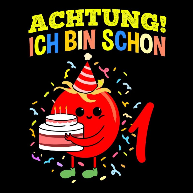 Achtung Ich Bin Schon 1 Geburtstag Tomate