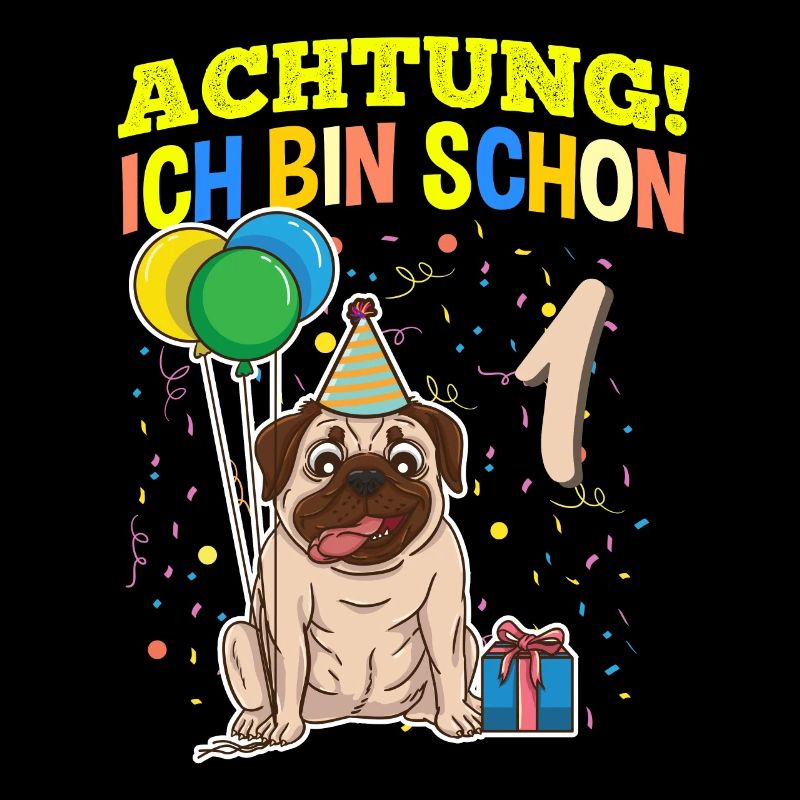 Achtung Ich Bin Schon 1 Tier Geburtstag Mops