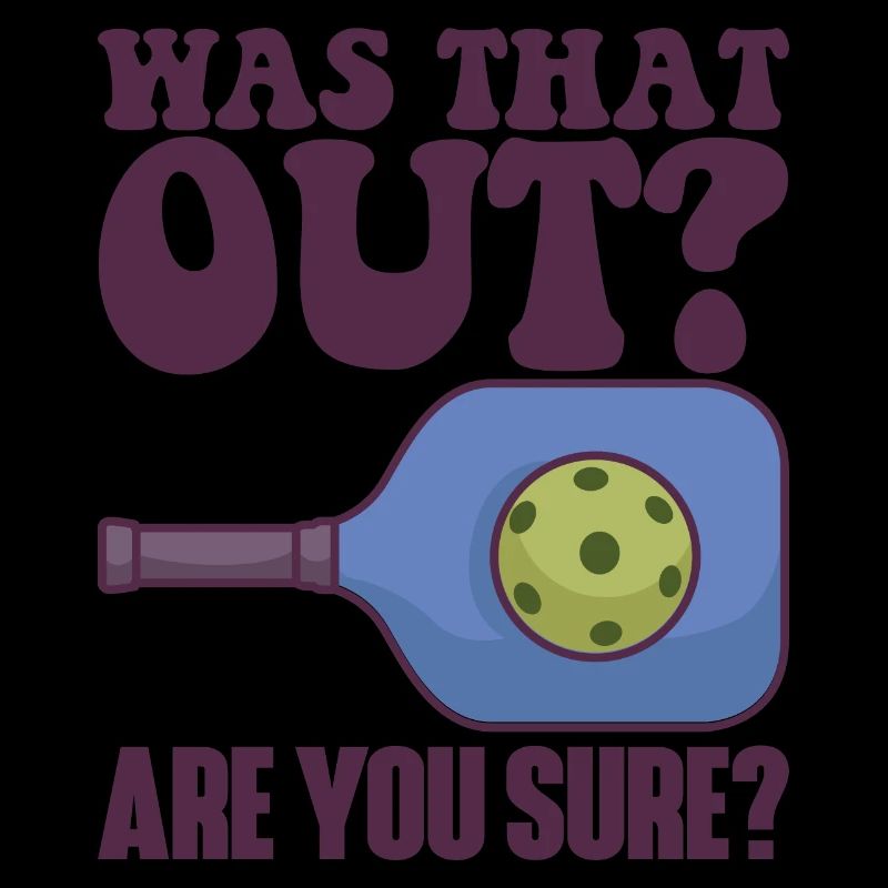 Pickleball Racket for Pickle Ball, Was That Out