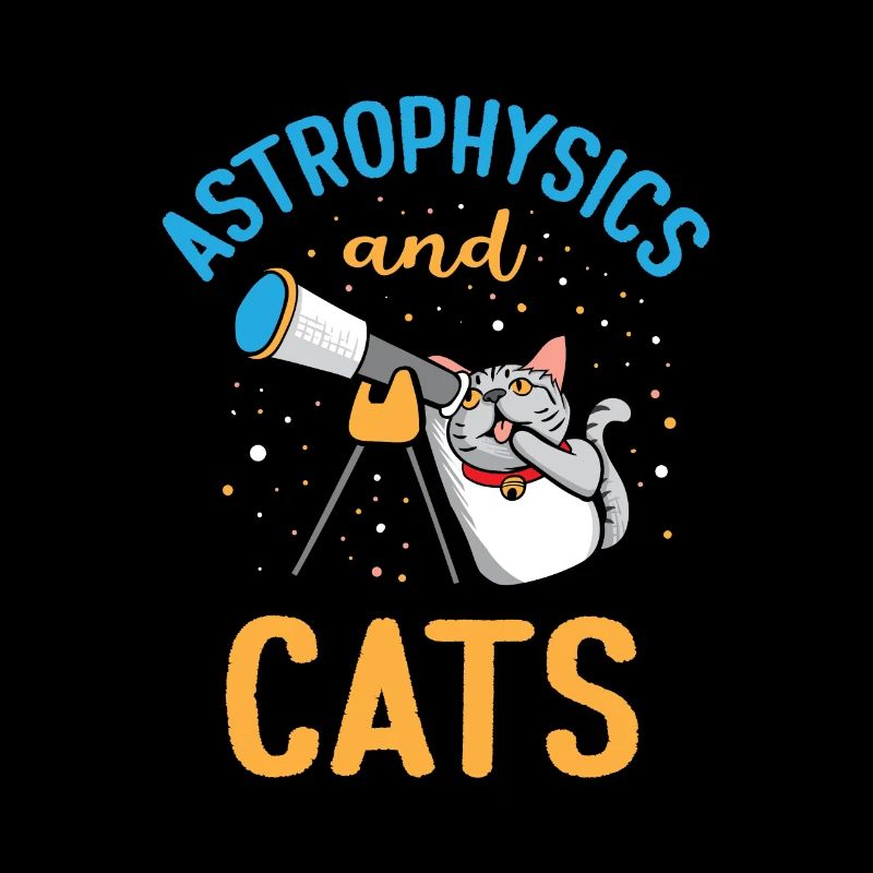 Astrophysics And Cats Funny Astrophysicist