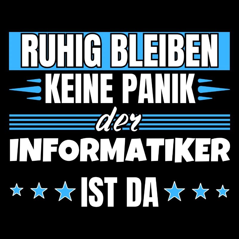 Ruhig bleiben ich bin Informatiker