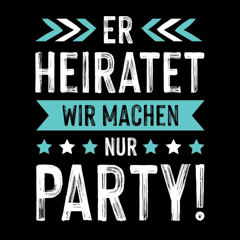 Er Heiratet Wir machen Party