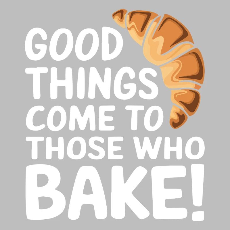 Gutes wird zu denen, die backen!