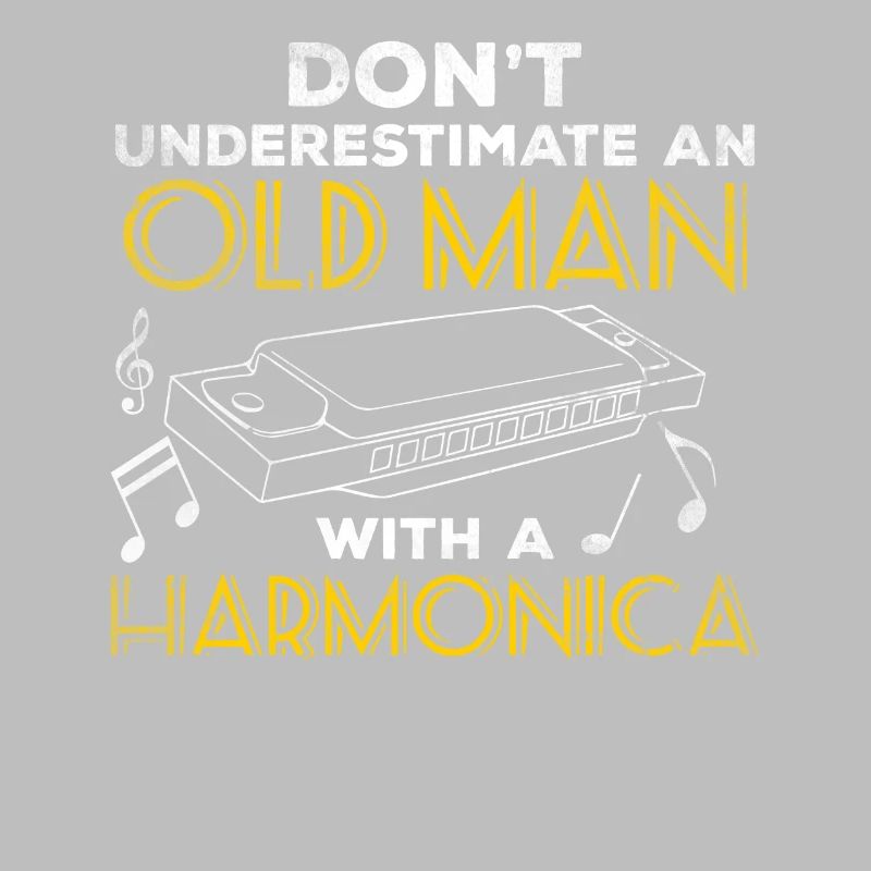 Dont Understimate An Old Man With A Harmonica