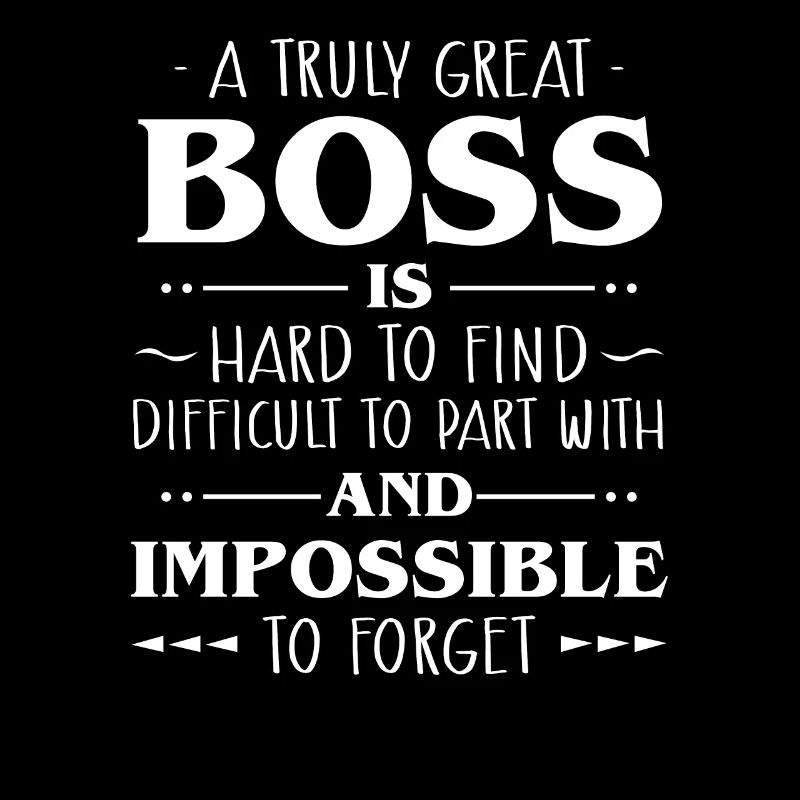A Truly Great Boss Is ... boss gift