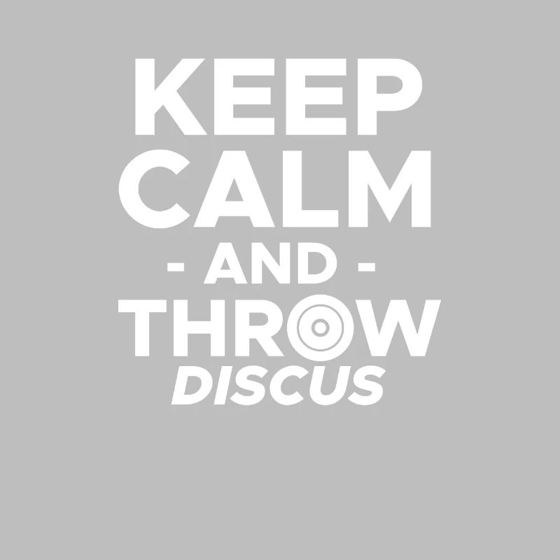 Keep Calm And Throw Discus Discus Thrower Shirt